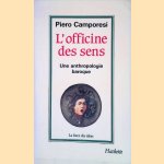 L'officine des sens: Une anthropologie baroque door Piero Camporesi