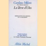 La terre d'Ulro. Méditation sur l'espace et la religion door Milosz Czeslaw