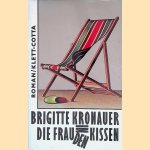 Die Frau in den Kissen door Brigitte Kronauer