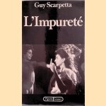 L'impureté
Guy Scarpetta
€ 9,00