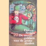 De mooie gekken van de grote steden door Fanus Neagu