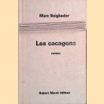 Les cacagons
Marc Beigbeder
€ 10,00