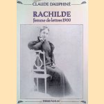 Rachilde, femme de lettres 1900 door Claude Dauphiné