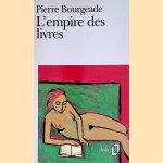 L'empire des livres
Pierre Bourgeade
€ 6,00