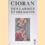 Des Larmes et des Saints door E.M. Cioran