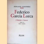 Federico Garcia Lorca: L'homme - L'oeuvre door Jean-Louis Schonberg