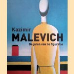 Kazimir Malevich de jaren van de figuratie
Harrry Tupan e.a.
€ 10,00