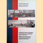 New Amsterdam: St. Petersburg and Architectural Images of the Netherlands
Sergey Gorbatenko
€ 25,00