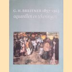 G.H. Breitner 1857-1923: aquarellen en tekeningen door C. van Pampus