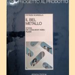 Il bel metallo. Storia dei casalinghi nobili Alessi door Patrizia Scarzella