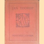 Schets over het leven en enkele werken van Jan Toorop door Miek Janssen