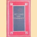 Het land van Rembrandt. Studies over de Noordnederlandsche beschaving in de zeventiende eeuw door Huet Conrad Busken