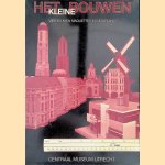 Het kleine bouwen. Vier eeuwen maquettes in Nederland door R.W. Tieskens e.a.