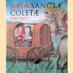 Vita Sanctae Coletae (1381-1447) door Charles van Corstanje e.a.