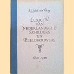 Lexicon van nederlandsche schilders en beeldhouwers 1870 - 1940 door S.J. Mak van Waay