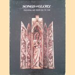 Songs of Glory: Medieval Art 900-1500 door David Mickenberg