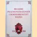 850 Jahre Praemonstratenser Chorherrenstift Wilten door Stift Wilten