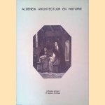 Aldeneik. Architectuur en historie door G. Daniëls e.a.