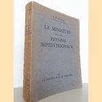 La Miniature dans les Pays-Bas septentrionaux door Alexander Willem Byvanck