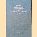 Geïllustreerd biografisch woordenboek der kunstenaars in België na 1830 door diverse auteurs