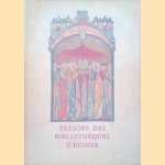 Trésors des Bibliothèques d'Ecosse. Exposition door William Beattie