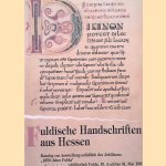 Fuldische Handschriften aus Hessen. Mit weiteren Leihgaben aus Basel, Oslo, dem Vatikan und Wolfenbüttel door Hartmut Broszinski e.a.