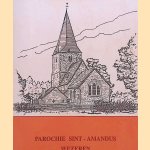 Parochie Sint-Amandus Wezeren door Jozef Lammers