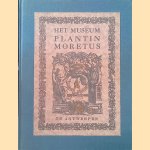 Het Museum Plantin Moretus te Antwerpe door diverse auteurs