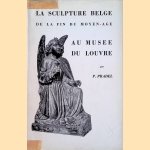 La sculpture Belge de la fin du moyen-age au Musee du Louvre
P. Pradel
€ 6,00