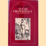 Lucas Cranach D.Ä. 1472-1553: Das gesamte graphische Werk. Mit Exempeln aus dem graphischen Werk Lucas Cranach d. J. und der Cranachwerkstatt
Johannes Jahn
€ 10,00