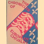 The Chronicler of European Chivalry door G.G. Coulton