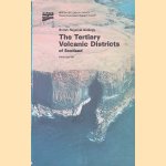 British Regional Geology: Tertiary Volcanic Districts of Scotland - third edition door J.E. - a.o. Richey