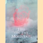 Fire on the Mountain: The Nature of Volcanoes door Carl Johnson e.a.