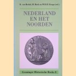 Nederland en het Noorden door K. van Berkel e.a.