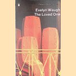 The Loved One door Evelyn Waugh