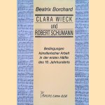 Clara Wieck und Robert Schumann. Bedingungen künstlerischer Arbeit in der ersten Hälfte des 19. Jahrhunderts
Beatrix Borchard
€ 20,00