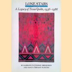 Lone Stars, Volume II: A Legacy of Texas Quilts, 1936-1986 door Karoline P. Bresenhan e.a.