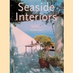 Seaside Interiors / Intérieurs de la côte / Häuser am Meer door Diane Dorrans Saeks e.a.