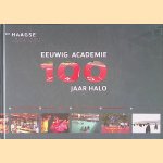 Eeuwig academie: 100 jaar HALO (Haagse Academie voor Lichamelijke Opvoeding) door John van den Berg e.a.