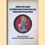 Expressionistische Bauernmalerei door Max Picard