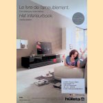 Hülsta: Le livre de l'ameublement. Des idées pour votre intérieur / Hülsta: Het interieurboek. Interieurideeën door Heiner Goossens e.a.