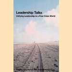 Leadership Talks. Unifying Leadership in a Post Crisis World
Harry Starren e.a.
€ 10,00