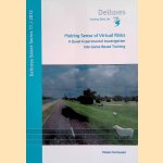 Making Sense of Virtual Risks: A Quasi-Experimental Investigation into Game-Based Training
Casper Harteveld
€ 22,50