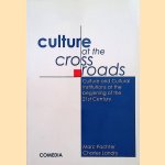 Culture at the Crossroads. Culture and Cultural Institutions at the Beginning of the 21st Century door Marc Pachter e.a.