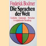 Die Sprachen der Welt. Geschichte, Grammatik, Wortschatz in vergleichender Darstellung
Frederick Bodmer
€ 10,00