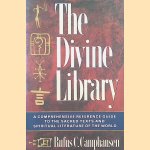 The Divine Library: A Comprehensive Reference Guide to the Sacred Texts and Spiritual Literature of the World
Rufus C. Camphausen
€ 6,00