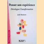 Penser son expérience: Développer l'autoformation
Jack Mezirow
€ 7,50