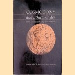 Cosmogony and Ethical Order: New Studies in Comparative Ethics door Robin W. Lovin e.a.