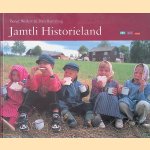 Jamtli Historieland door Bengt Weilert e.a.