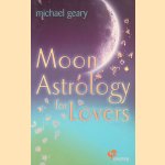 Moon Astrology for Lovers. Find Love and Make it Last with Panchang Moon Astrology *SIGNED*
Michael Geary
€ 6,00